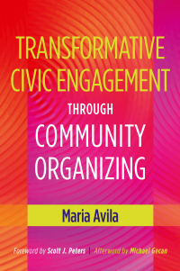 Titelbild: Transformative Civic Engagement Through Community Organizing 1st edition 9781620361030