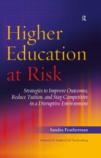 صورة الغلاف: Higher Education at Risk 1st edition 9781620360675