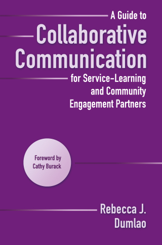 Immagine di copertina: A Guide to Collaborative Communication for Service-Learning and Community Engagement Partners 1st edition 9781620361085