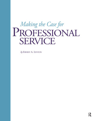 Cover image: Making the Case for Professional Service 1st edition 9781563770333