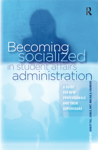 Imagen de portada: Becoming Socialized in Student Affairs Administration 1st edition 9781579222758