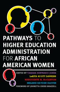 Immagine di copertina: Pathways to Higher Education Administration for African American Women 1st edition 9781579222505