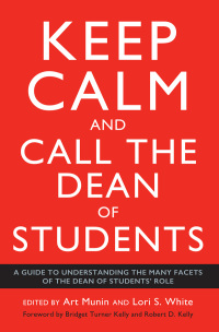 Imagen de portada: Keep Calm and Call the Dean of Students 1st edition 9781620368831