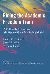 Cover image: Riding the Academic Freedom Train 1st edition 9781642673531