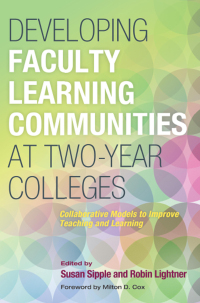 Cover image: Developing Faculty Learning Communities at Two-Year Colleges 1st edition 9781579228453