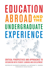 Titelbild: Education Abroad and the Undergraduate Experience 1st edition 9781620368275