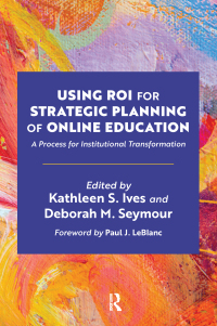 Imagen de portada: Using ROI for Strategic Planning of Online Education 1st edition 9781642673241