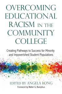 Cover image: Overcoming Educational Racism in the Community College 1st edition 9781620363485