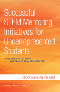 表紙画像: Successful STEM Mentoring Initiatives for Underrepresented Students 1st edition 9781620362952