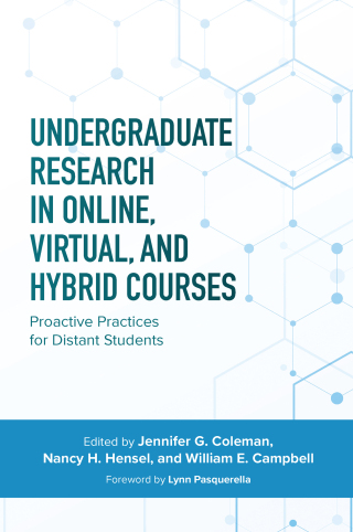 表紙画像: Undergraduate Research in Online, Virtual, and Hybrid Courses 1st edition 9781642674132