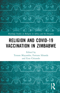 Cover image: Religion and COVID-19 Vaccination in Zimbabwe 1st edition 9781032483573
