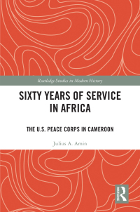Cover image: Sixty Years of Service in Africa 1st edition 9781032584836