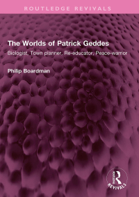 Imagen de portada: The Worlds of Patrick Geddes 1st edition 9781032554303