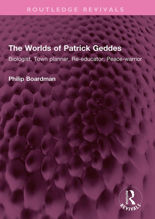 Cover image: The Worlds of Patrick Geddes 1st edition 9781032554297
