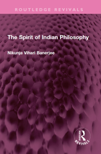 Imagen de portada: The Spirit of Indian Philosophy 1st edition 9781032572536