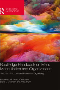 Cover image: Routledge Handbook on Men, Masculinities and Organizations 1st edition 9781032045153