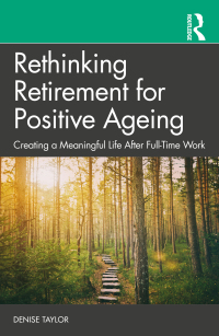 Cover image: Rethinking Retirement for Positive Ageing 1st edition 9781032448459