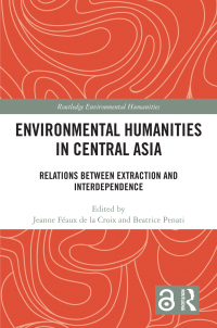 صورة الغلاف: Environmental Humanities in Central Asia 1st edition 9781032423418