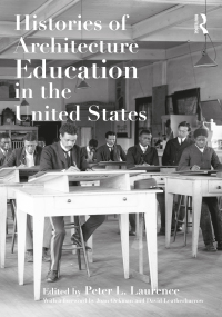 Omslagafbeelding: Histories of Architecture Education in the United States 1st edition 9781032223148