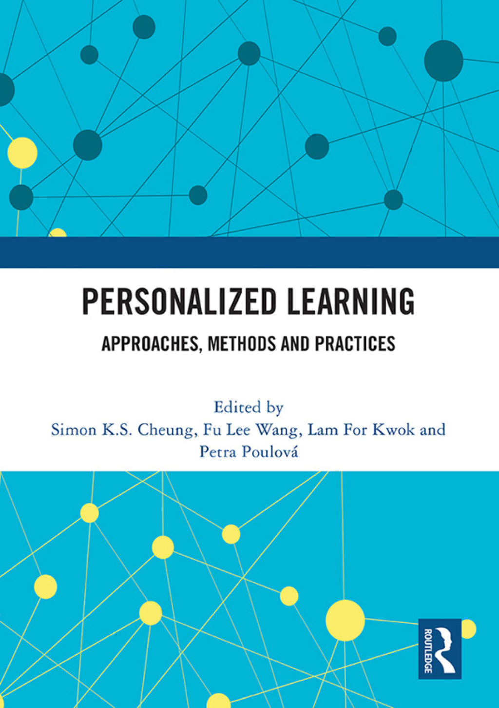 Personalized Learning Approaches, Methods and Practices 1st Edition