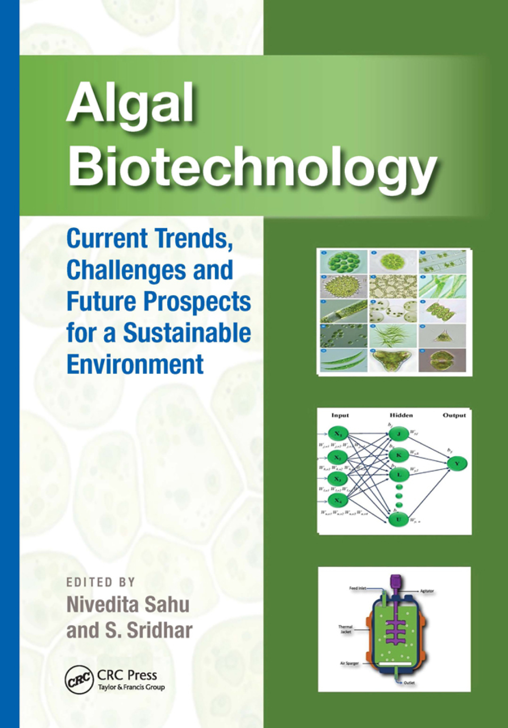 Algal Biotechnology Current Trends, Challenges and Future Prospects for a Sustainable Environment 1st Edition