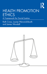 Titelbild: Health Promotion Ethics 1st edition 9781032311500
