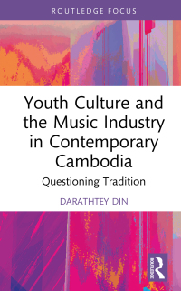 Titelbild: Youth Culture and the Music Industry in Contemporary Cambodia 1st edition 9781032081342