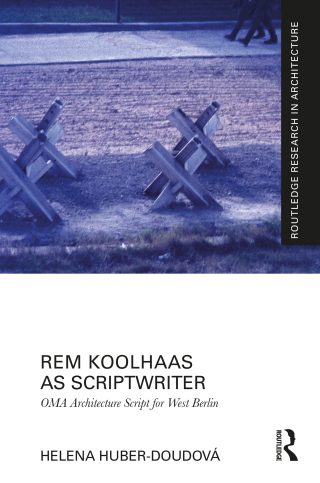 Cover image: Rem Koolhaas as Scriptwriter 1st edition 9781032456997