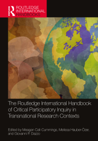 Cover image: The Routledge International Handbook of Critical Participatory Inquiry in Transnational Research Contexts 1st edition 9781032075594