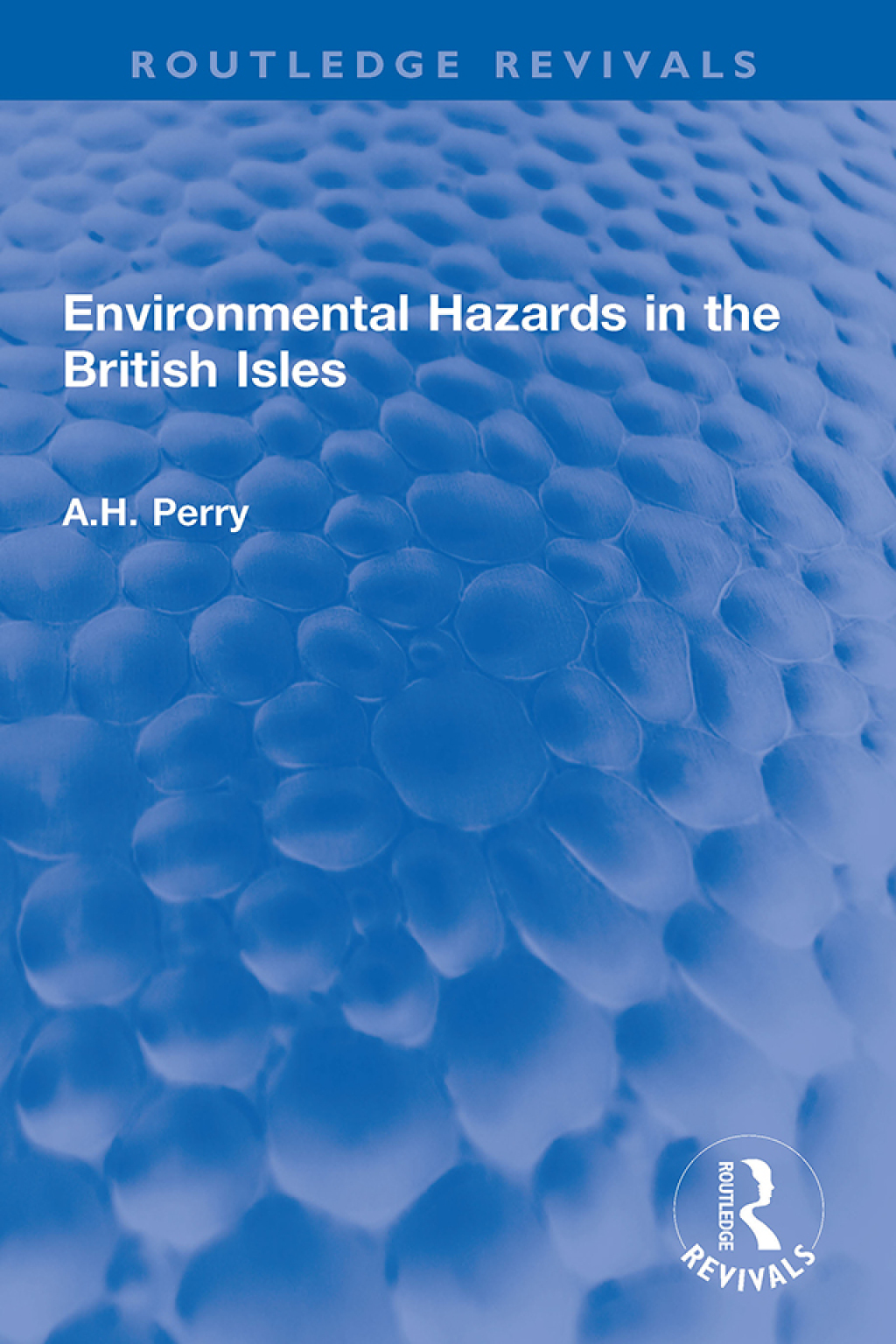 Environmental Hazards in the British Isles 1st Edition