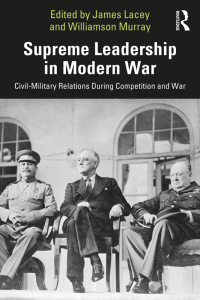 Cover image: Supreme Leadership in Modern War 1st edition 9781032451541