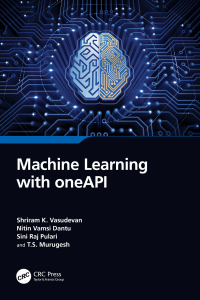 Titelbild: Machine Learning with oneAPI 1st edition 9781032493114