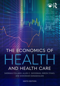 Cover image: The Economics of Health and Health Care 9th edition 9781032309866