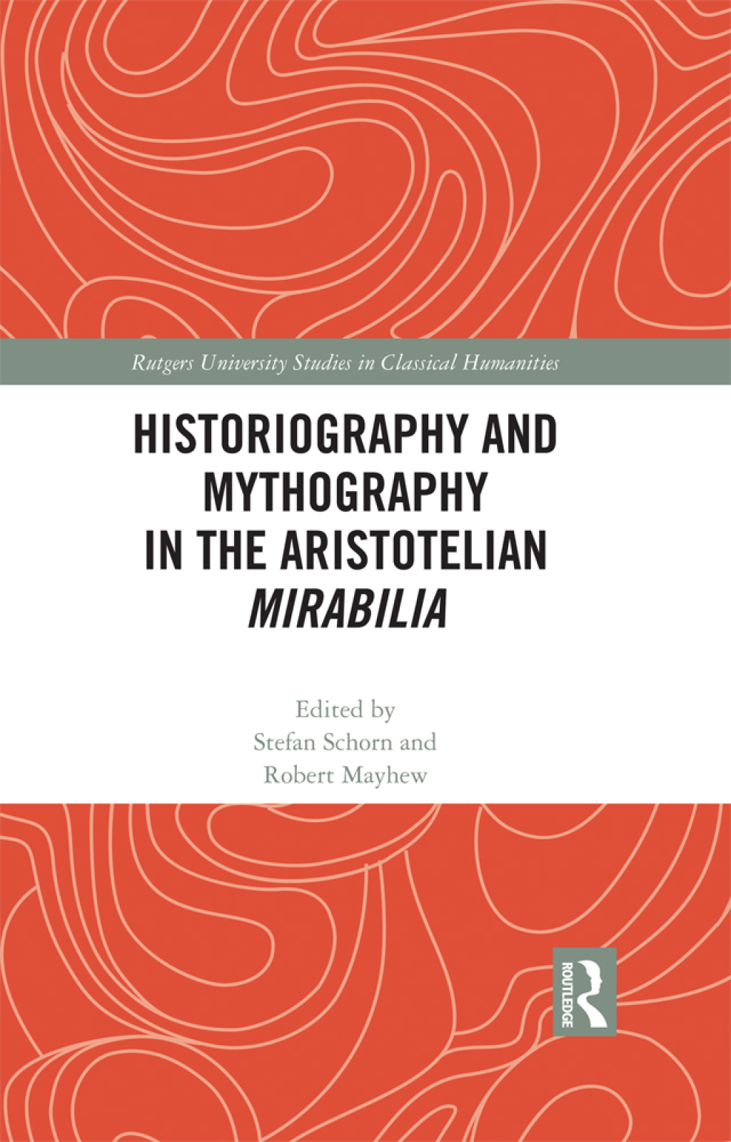 Historiography and Mythography in the Aristotelian Mirabilia 1st Edition