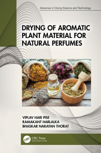 Omslagafbeelding: Drying of Aromatic Plant Material for Natural Perfumes 1st edition 9781032325026