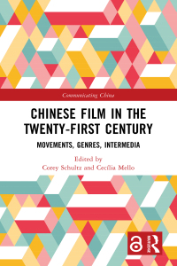 Cover image: Chinese Film in the Twenty-First Century 1st edition 9781032443430