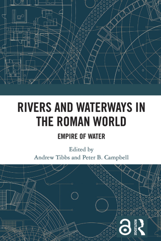 Cover image: Rivers and Waterways in the Roman World 1st edition 9781032234403