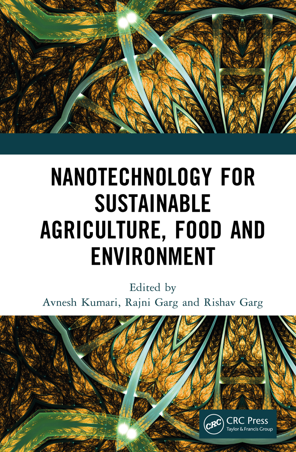 Nanotechnology for Sustainable Agriculture, Food and Environment 1st Edition