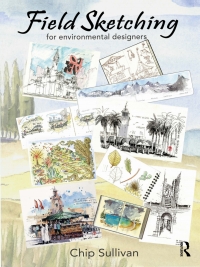 صورة الغلاف: Field Sketching for Environmental Designers 1st edition 9781032102566