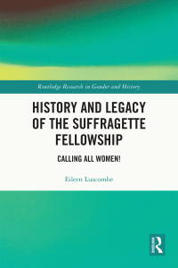 صورة الغلاف: History and Legacy of the Suffragette Fellowship 1st edition 9781032459240