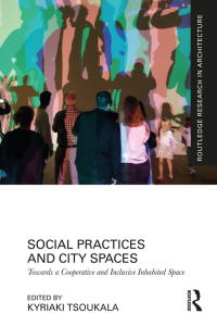 صورة الغلاف: Social Practices and City Spaces 1st edition 9781032562322