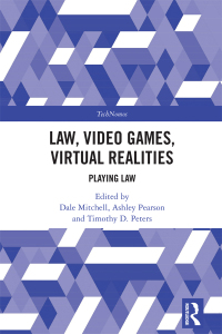 Cover image: Law, Video Games, Virtual Realities 1st edition 9781032054971