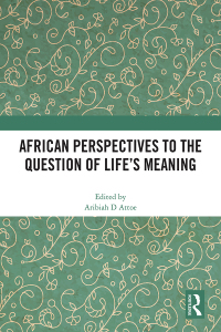 Cover image: African Perspectives to the Question of Life's Meaning 1st edition 9781032587868