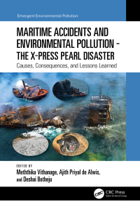 Cover image: Maritime Accidents and Environmental Pollution - The X-Press Pearl Disaster 1st edition 9781032315270