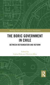 表紙画像: The Boric Government in Chile 1st edition 9781032482972