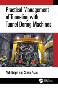 Imagen de portada: Practical Management of Tunneling with Tunnel Boring Machines 1st edition 9781032416229