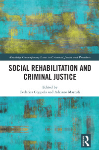 表紙画像: Social Rehabilitation and Criminal Justice 1st edition 9781032052908