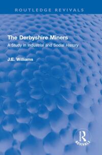 Imagen de portada: The Derbyshire Miners 1st edition 9781032597782