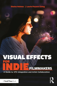 Omslagafbeelding: Visual Effects for Indie Filmmakers 1st edition 9781032282060