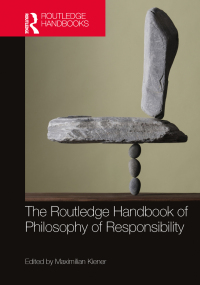 表紙画像: The Routledge Handbook of Philosophy of Responsibility 1st edition 9781032252391